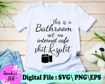 Este es un archivo svg de baño, pared de humor divertido para baños, arte de pared baño svg, archivo de descarga instantánea de letreros de baño, pared de baño svg
