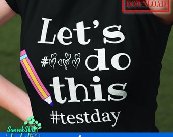 Dzień testu svg, Nauczyciel Svg, Zróbmy to Svg, Zróbmy to Dzień testu svg, Testowanie 1 2 3 Svg, Test szkolny Svg, Śmieszny nauczyciel Svg, Koszulka nauczyciela