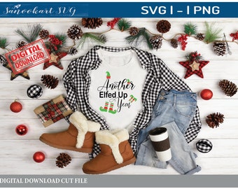 Another Elfed Up Year SVG, Elf Christmas svg, Elf Christmas 2021, Christmas SVG, Elfed Up SVG, Santa svg png File, Winter Christmas Svg png