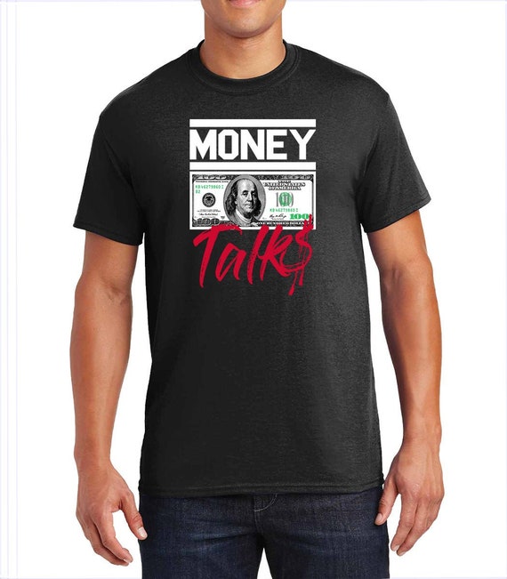 Money Talk Funny Adult Shirt Funny T-Shirt Funny Unisex | Etsy