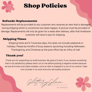 May include: Pink and white graphic with the text "Shop Policies" in bold black letters. The text below explains the shop's refund and replacement policies, shipping times, and a thank you message to customers.