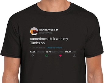 Kanye West-citat "ibland knullar jag med mina Timbs på" t-shirt