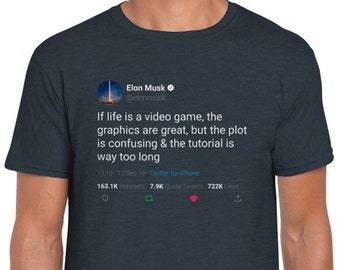 Elon Musk Zitat T-Shirt "If life is a video game..." auf Twitter