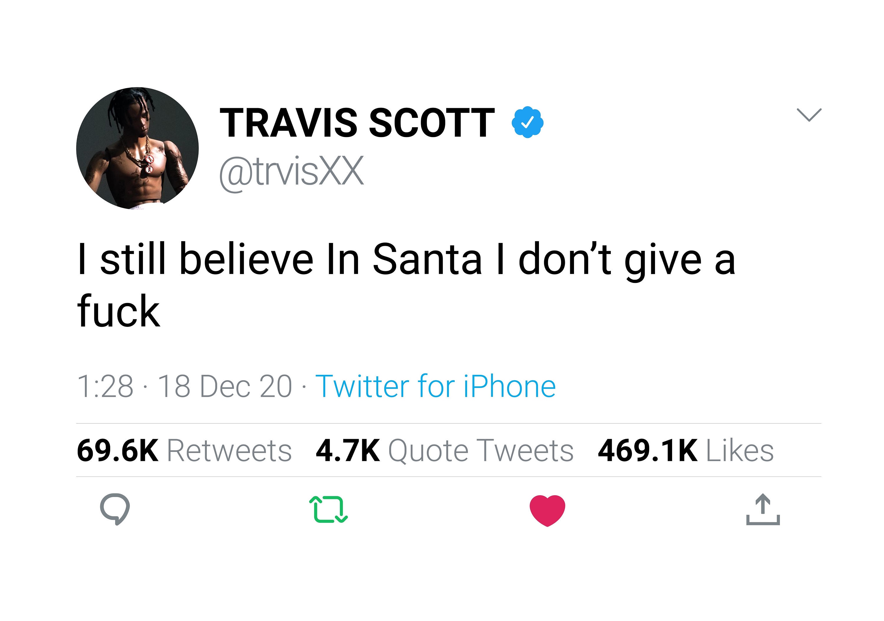 Travis Scott Tweet I still believe In Santa I dont give a Etsy