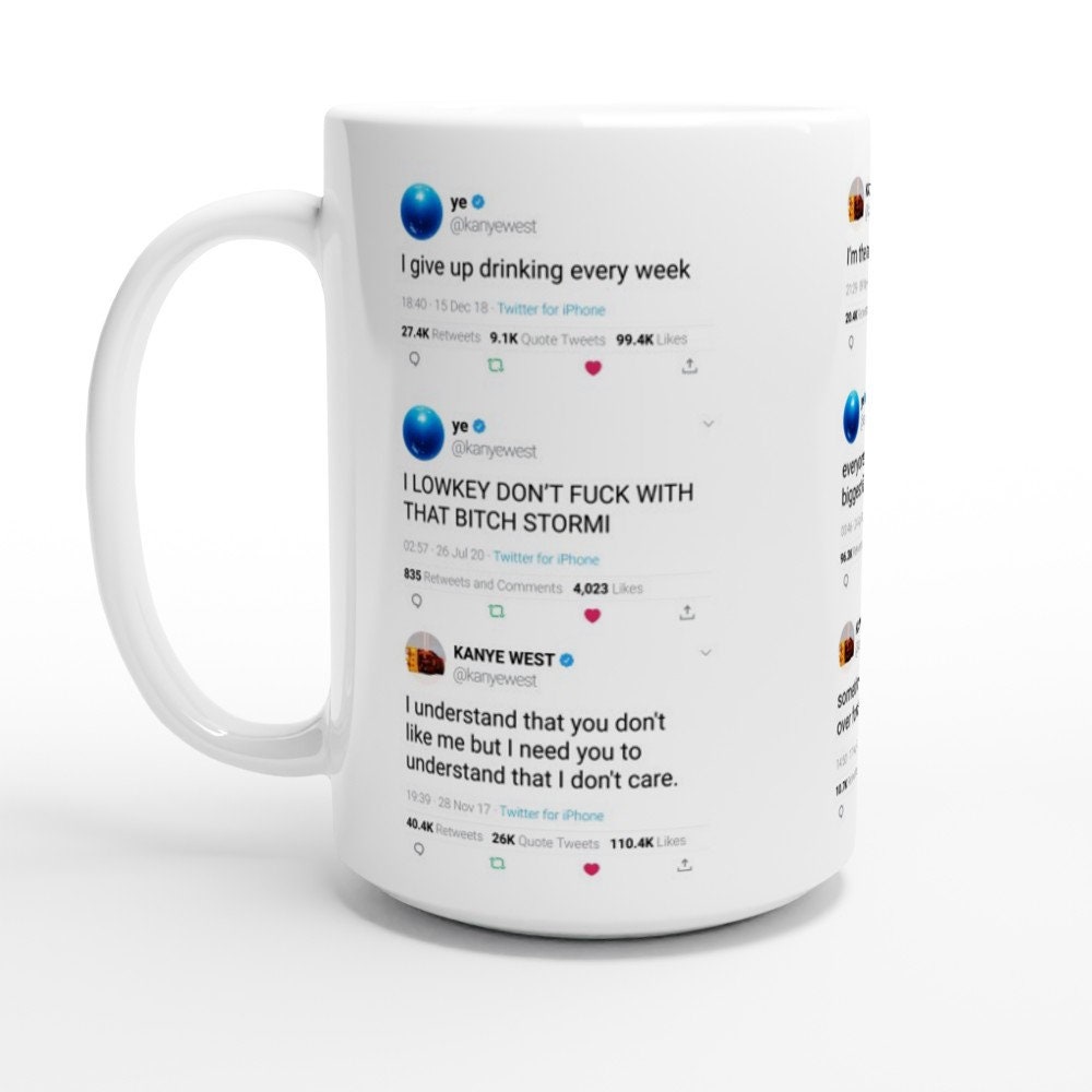 Mug Kanye West Quotes With 9 Funny Tweets Design A - Etsy New Zealand Mug Kanye West Quotes With 9 Funny Tweets Design A - Etsy New Zealand