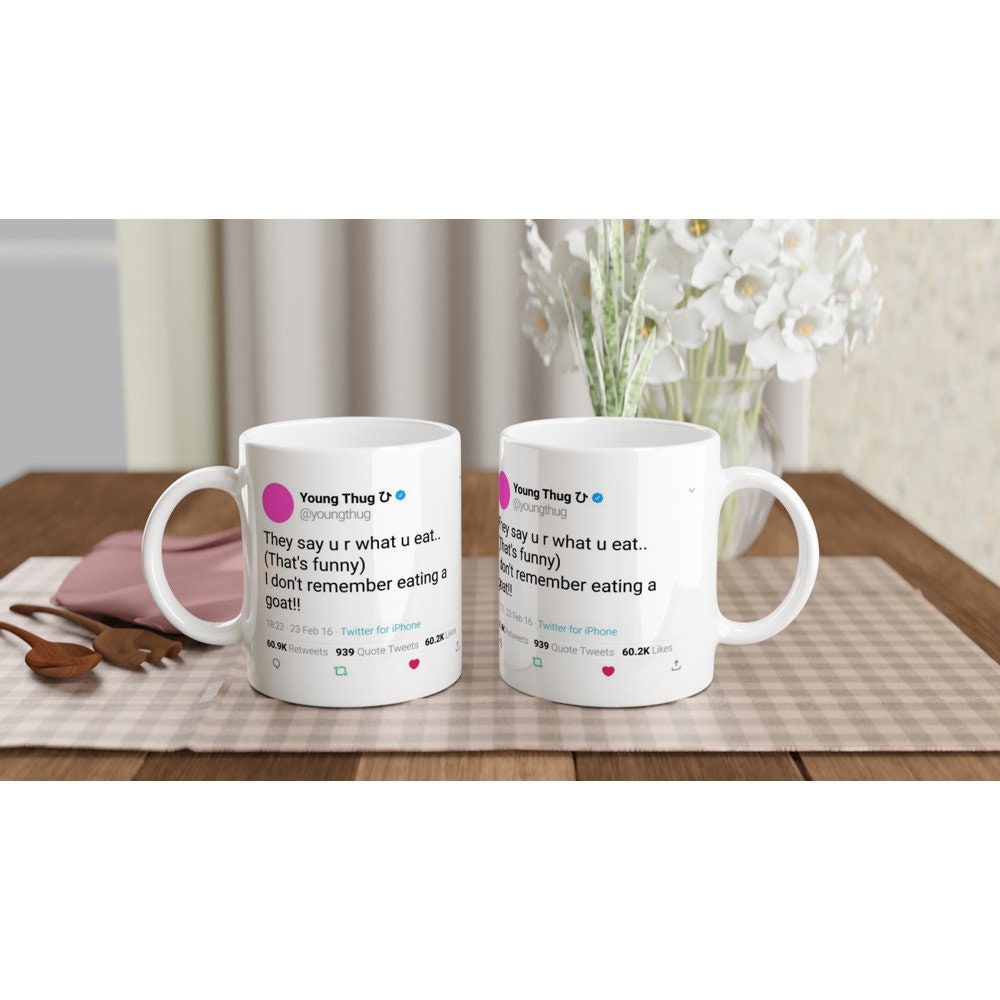 Buy Mug Young Thug Quote They Say U R What U Eat.. thast's Online in India - Etsy Buy Mug Young Thug Quote They Say U R What U Eat.. thast's Online in India - Etsy