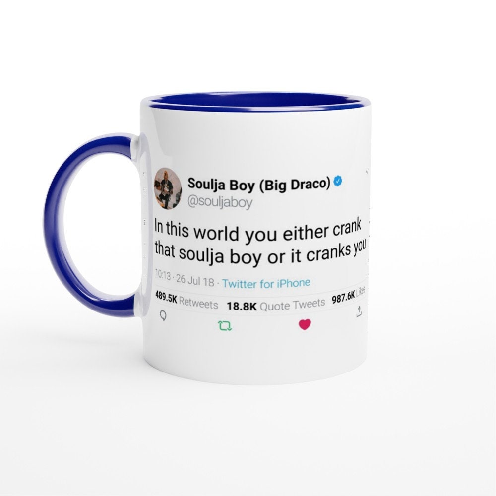 Colored Mug Soulja Boy Quote 