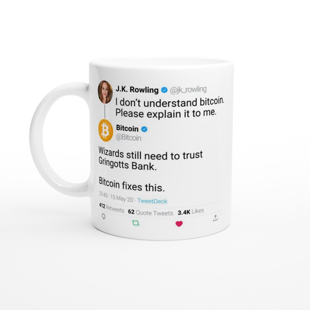 Mug J. K. Rowling Quote I Don't Understand Bitcoin. Please Explain It To Me. With Funny @bitcoin Ans