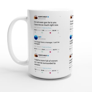 Mug Kanye West Quotes with 9 funny Tweets - Design B