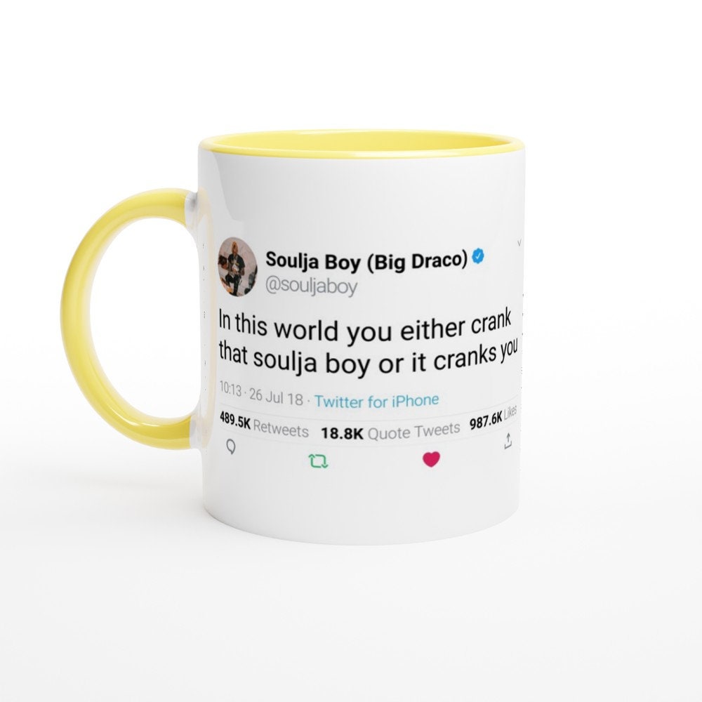 Colored Mug Soulja Boy Quote 