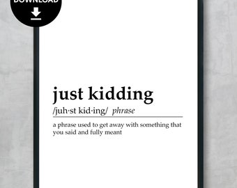 "Just Kidding" Definition Druck (digitaler Download) für Teenager"