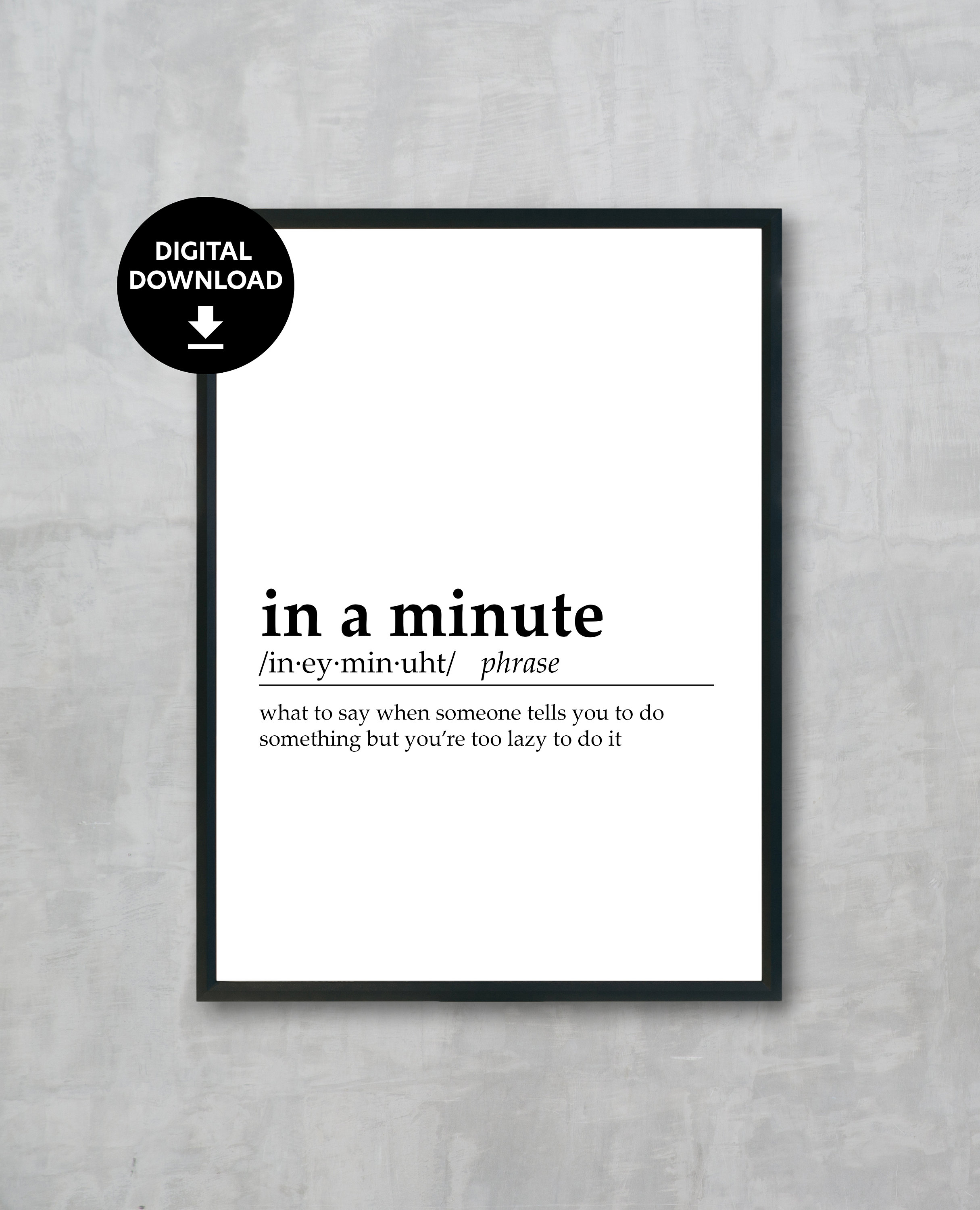 DIGITAL DOWNLOAD in A Minute Definition Funny Teen Sayings - Etsy DIGITAL DOWNLOAD in A Minute Definition Funny Teen Sayings - Etsy