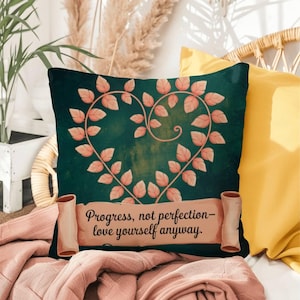 Progresso, não perfeição - Ame-se de qualquer maneira: autocuidado com travesseiros internos e externos para relaxamento, atenção plena e bem-estar emocional