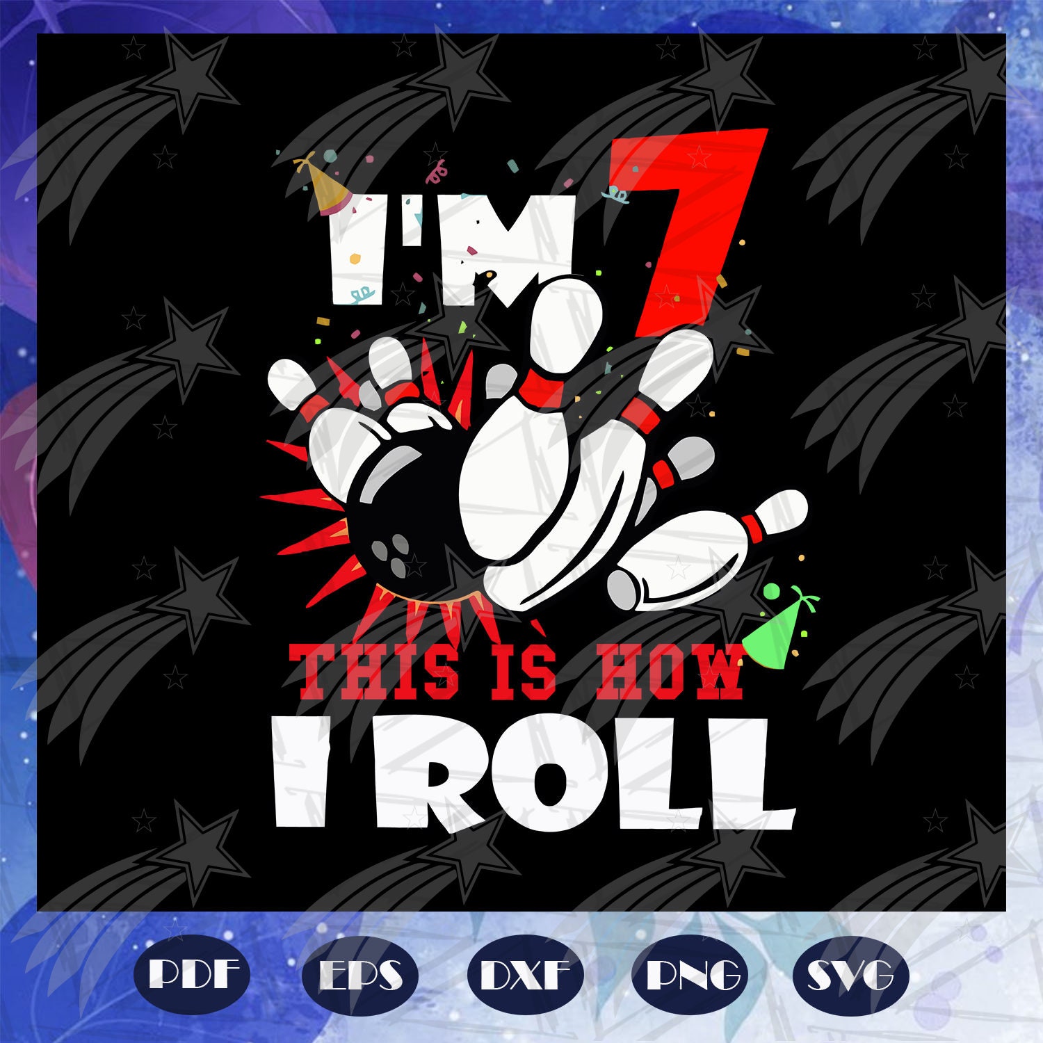 Im 7 This Is How I Roll Svg Im 7 Svg Seven Years Old Svg | Etsy