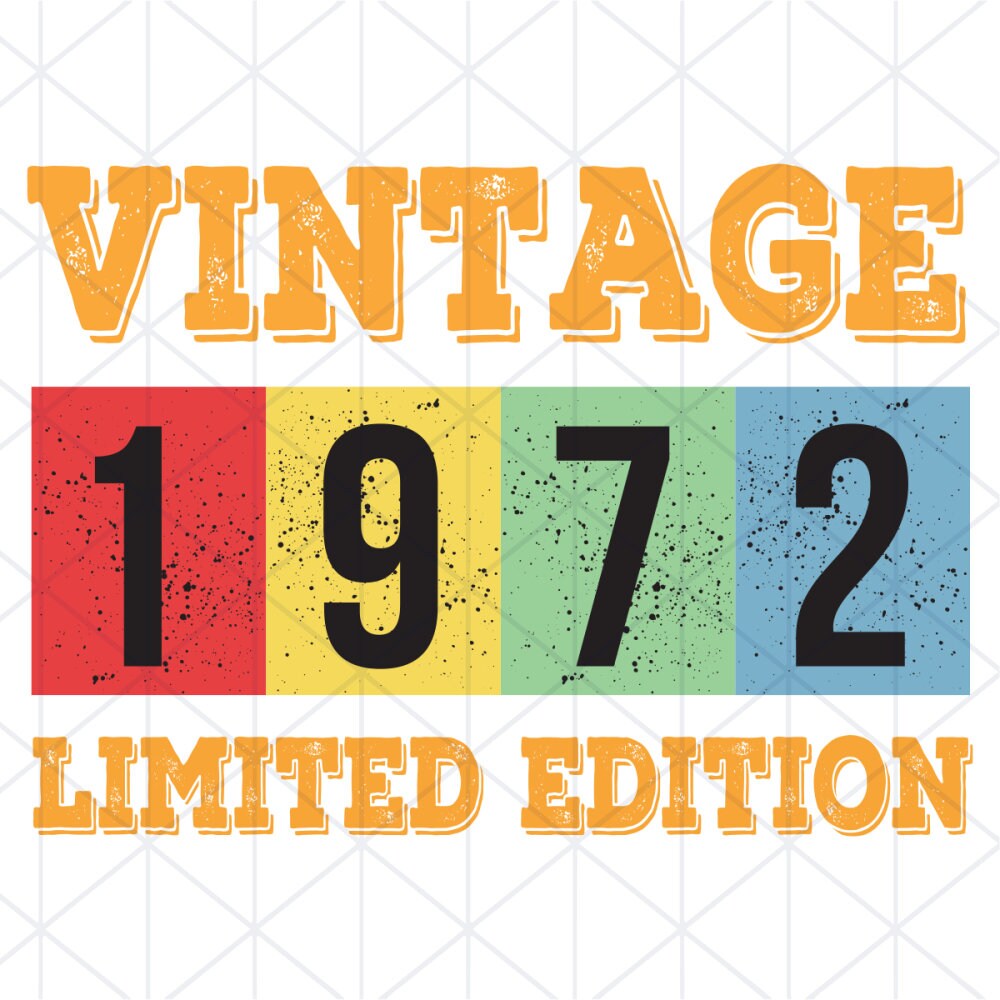 Vintage 1972 Limited Edition Svg Birthday Svg 1972 Limited | Etsy