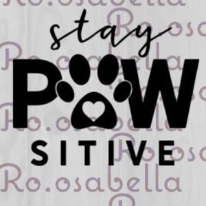 stay pawsitive PNG cut file -BONUS FREE cut file-compatible with cricut design space