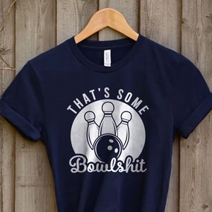 Bowling T-Shirt, Bowler T-Shirt, Retro Bowling Tee, Gift for Bowling Lover, Vintage Bowling Party Tee, That's Some Bowling