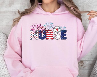 4th Of July Nurse Hoodie, American Nurse Hoodie, Nursing School Hoodie, Patriotic Nurse Hoodie, Nurse Life Hoodie, Gift for Nurse