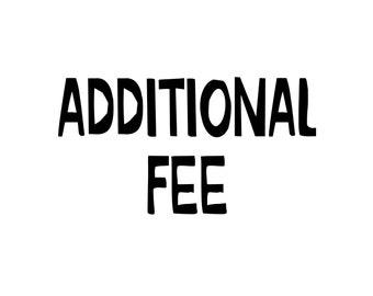 Additional Fee for Print