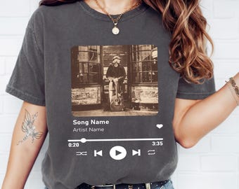 Comfort Colors Custom Song Name Shirt And Photo Shirt, Custom Artist Name Shirt, Music Lover Shirt,  Concert Outfit
