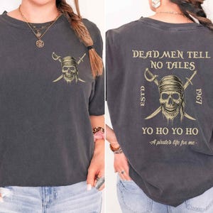 Comfort Colors® Pirates Of The Caribbean Dead Men Tell No Tales Shirt, Retro 90s Pirates Shirt, Vintage Pirates Shirt, Disney Inspired Shirt
