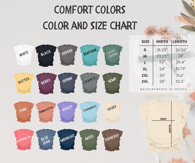 May include: A color and size chart for Comfort Colors t-shirts. The chart displays various shirt colors, including white, black, and blue jean. Measurements are in inches, with chest and length dimensions provided for each size, from S to 3XL.