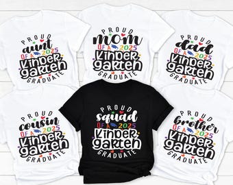 Custom Kindergarten Graduate Shirt 2026, Graduation Gift, Kindergarten Grad Family Tee, Personalized Graduation Shirt, Last Day of School