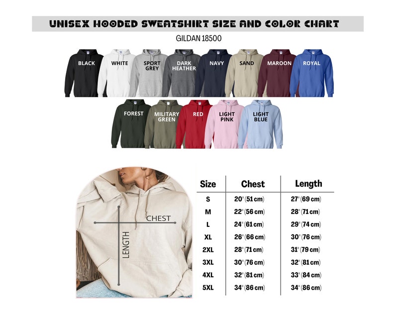 May include: Unisex hooded sweatshirt size and color chart with Gildan 18500 printed at the top. The chart shows 14 different colors of sweatshirts, including black, white, sport grey, dark heather, navy, sand, maroon, royal, forest, military green, red, light pink, and light blue. The chart also includes a size chart with measurements in inches and centimeters for chest and length.