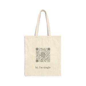 hi. i'm single personalized QR code tote bag