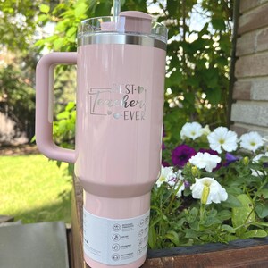 Personalized Stanley Tumbler, Laser Engraved Teacher Gift, 40 oz Travel Cup, End of School Appreciation Gift image 2