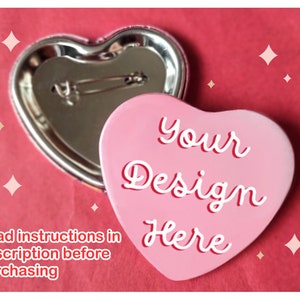 Custom Personalized Design Heart Shaped Pinback Button Pins/ Badges with Optional Holographic Finish, Perfect for Custom and Unique Ita Bags