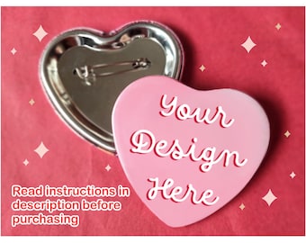 Custom Personalized Design Heart Shaped Pinback Button Pins/ Badges with Optional Holographic Finish, Perfect for Custom and Unique Ita Bags