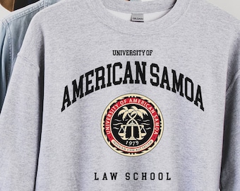 University of American Samoa Sweatshirt,University of American Samoa Law School Sweatshirt American Samoa Logo T-shirt Better