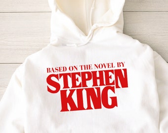 Stephen King Hoodie, Stephen King Tee,Based On A Novel By Stephen King Shirt, Stephen King, Retro Clothing, Tumblr Shirt