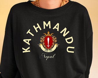 Kathmandu Sweatshirt,Kathmandu, Nepal T-shirt, Kathmandu Nepal, Nepalese Vacation Travel Souvenir