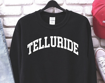 Telluride Sweatshirt,Telluride Shirt, Telluride Colorado Shirt, Cute Telluride Shirt, Telluride T-shirt, Telluride Tshirt, Mountain Souvenir