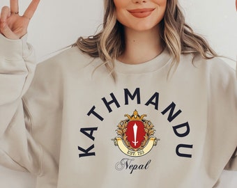 Kathmandu Sweatshirt,Kathmandu, Nepal T-shirt, Kathmandu Nepal, Nepalese Vacation Travel Souvenir