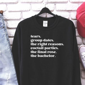 the bachelor tv show, the bachelor sweater, the bachelor gift, the bachelorette shirt, The bachelor sweatshirt, Final rose material
