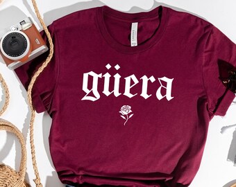 Koszulka Guera, koszulka Latina, koszula hiszpańska, koszulki meksykańskie, koszulka Latina, odzież Latina, koszulka hiszpańska, prezent Guera, koszulka Chicana, Latina A