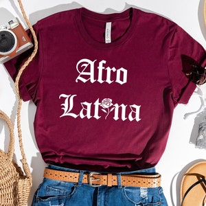 Afro Latina Shirt, Latina Shirts, Chula Shirt, spanish shirt, Latina Feminist shirt, Latina power, Latina shirt, Spanish shirts, latina af