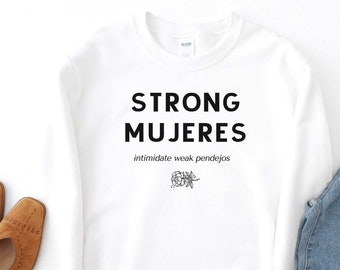 Strong Mujeres-sweater, latina feministisch shirt, Latina power, Latina shirt, Spaanse shirts, latina af-shirt, Mexicaans shirt, latina-shirt
