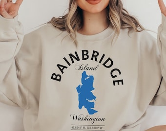 Bainbridge Island Sweatshirt,Bainbridge Island, Bainbridge Washington,Bainbridge island gift, Washington island, Washington gift