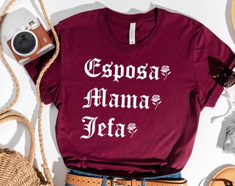 Koszula Esposa Mama Jefa, koszula Madre, prezent Esposa, koszule Latina, prezent Latina, koszula Chula, koszula hiszpańska, odzież latynoska, Mexicana, Peruana