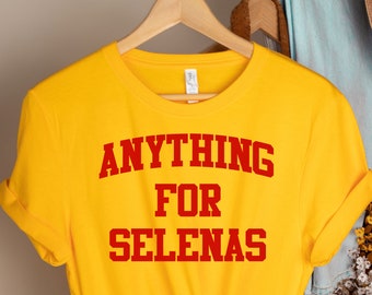 Anything for Selenas Tee, Anything for Selenas, More Colors, Latin Culture, Selena Quintanilla, Selena Shirt,Mexicana,Latina shirt, Chingona