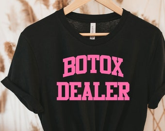 Botox Dealer Tee, Botox dealer, Bestetician T-shirt, Esthetician salon, Skincare t-shirt, Skincare Dealer, Esthetician Shirts, Dermatologist