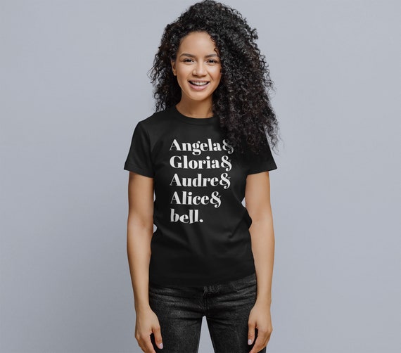Audre & Gloria & Angela & Bell Feminist T-Shirt Audre & Gloria & Angela & Bell Feminist T-Shirt