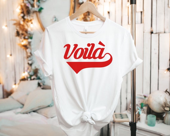 French shirt, voilà Tee, Unisex Premium Shirt, voila t-shirt, bonjour tee, comfy t-shirt, gift teacher french, Voilà Shirt, Statement Shirt
