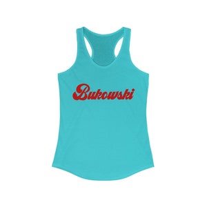 May include: A turquoise tank top with the word "Bukowski" printed in red in a retro font.