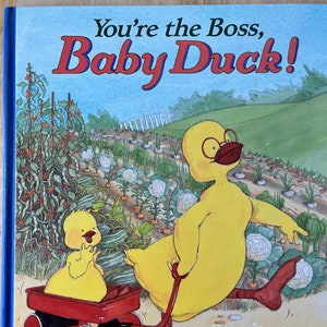 You&#39;re the Boss, Baby Duck! by Amy Hest, Illustrated by Jill Barton (Hardcover)