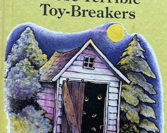 Those Terrible Toy-Breakers (Hardcover)